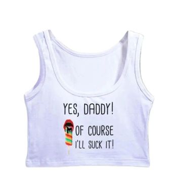 House Of Dasein Yes Daddy Ill Suck It Design Sexy Crop Top Ddlg Bdsm Kinky Submissive Tank Tops - White - M