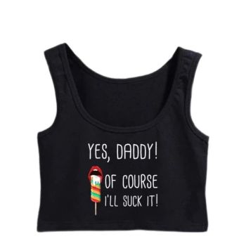 House Of Dasein Yes Daddy Ill Suck It Design Sexy Crop Top Ddlg Bdsm Kinky Submissive Tank Tops - Black - L