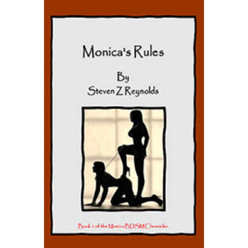 House Of Dasein Book 1: Monica's Rules By Steven Z Reynolds 2023 Bondage/Bdsm Thrillers Fetishes - Paper Back