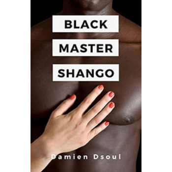 House Of Dasein Black Master Shango By Damien Dsoul 2020 Interracial Erotica - Paper Back