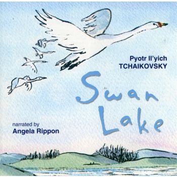 Tchaikovsky Swan Lake - Rippon, Angela - Narrated Cd Album