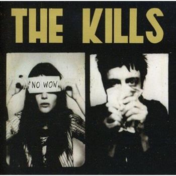 No Wow - Kills, The Cd Album