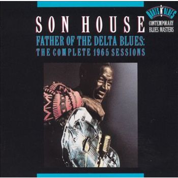 Father Of The Delta Blues - House, Son Cd Album