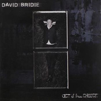 Act Of Free Choice - Bridie, David Cd Album
