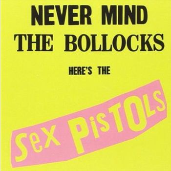 Never Mind The Bollocks Heres - Sex Pistols, The Cd Album