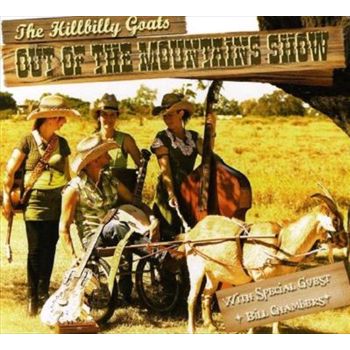 Out Of The Mountains Show - Hillbilly Goats Cd Album