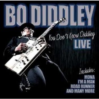 You Dont Know Diddley Live - Diddley, Bo Cd Album