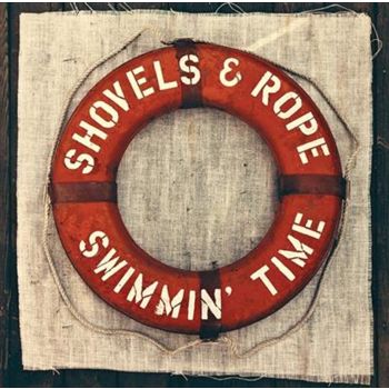Swimmin Time - Shovels And Rope Cd Album