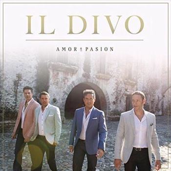 Amor And Pasion - Il Divo Cd Album