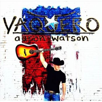 Vaquero - Watson, Aaron Cd Album