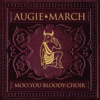 Moo You Bloody Choir - Augie March Cd Album