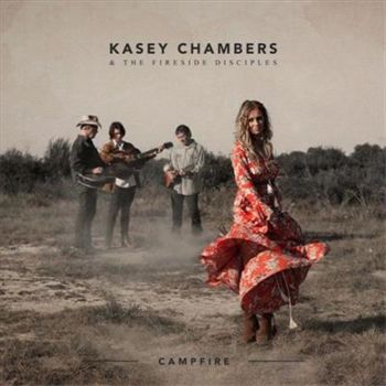 Campfire - Chambers, Kasey: Fireside Disciples Cd Album