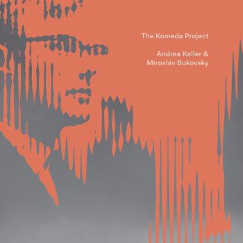 Komeda Project - Keller, Andrea And Miroslav Bukovsk Cd Album