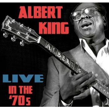 Live In The 70S - King, Albert Cd Album