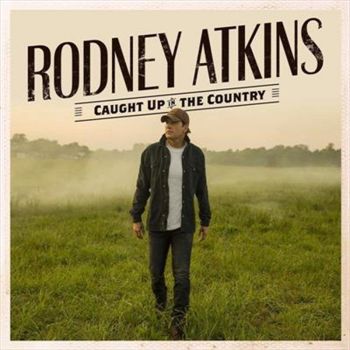 Caught Up In The Country - Atkins, Rodney Cd Album