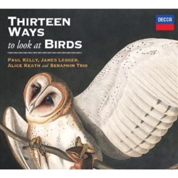Thirteen Ways To Look At Birds - Kelly, Paul: James Ledger Cd Album