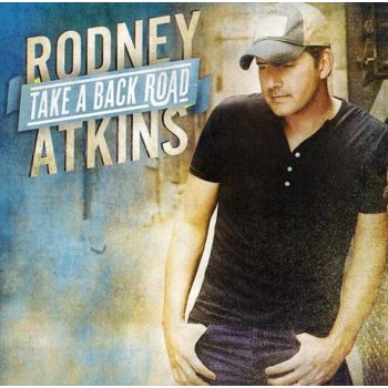Take A Back Road - Atkins, Rodney Cd Album