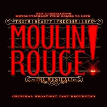 Moulin Rouge: The Musical - Soundtrack: Obc Cd Album