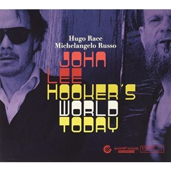 John Lee Hookers World Today - Race, Hugo: Michelangelo Russo Cd Album