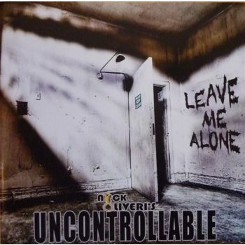 Uncontrollable / Leave Me Alon - Oliveri, Nick Cd Album