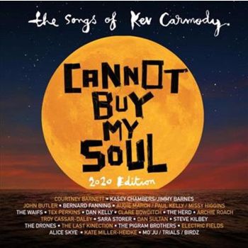 Cannot Buy My Soul: 2020 Ed - Various: Songs Of Kev Carmody Cd Album