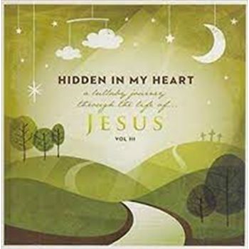 Hidden In My Heart 3 Lullaby - Scripture Lullabies Cd Album