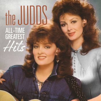 All Time Greatest Hits - Judds Cd Album