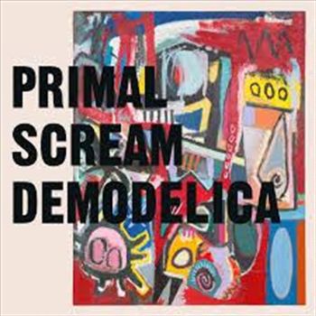Demodelica - Primal Scream Cd Album