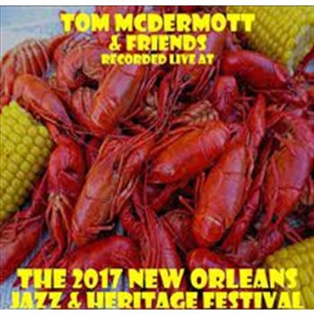 Live At Jazzfest 2017 - Mcdermott, Tom Cd Album