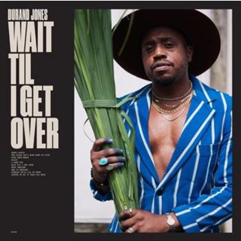 Wait Til I Get Over - Jones, Durand Cd Album