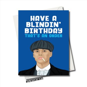 Filthy Sentiments – Peaky Blinders Birthday Card
