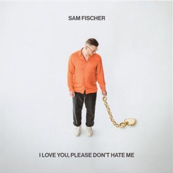 I Love You, Please Don'T Hate - Fisher, Sam Cd Album