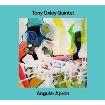 Angular Apron - Oxley, Tony Cd Album