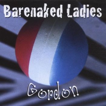 Gordon - Barenaked Ladies Cd Album