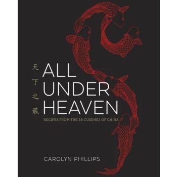 All Under Heaven: Recipes from the 35 Cuisines of