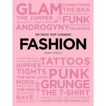 100 Ideas that Changed Fashion