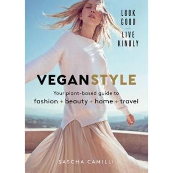 Vegan Style: Your plant-based guide to fashion + b