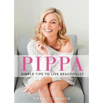 Pippa: Simple Tips to Live Beautifully
