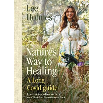 Nature's Way to Healing: A Long Covid Guide