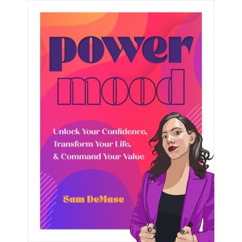 Power Mood: Unlock Your Confidence, Transform Your