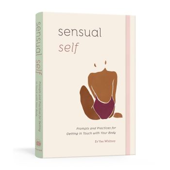 Sensual Self: Prompts and Practices for Getting in
