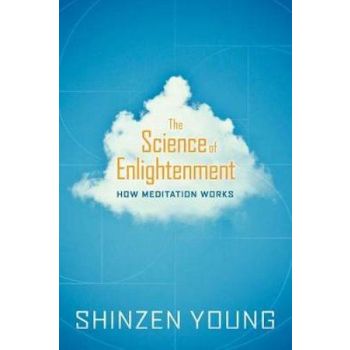 Science of Enlightenment: How Meditation Works