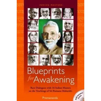 Blueprints for Awakening: Rare Dialogues with 16 I