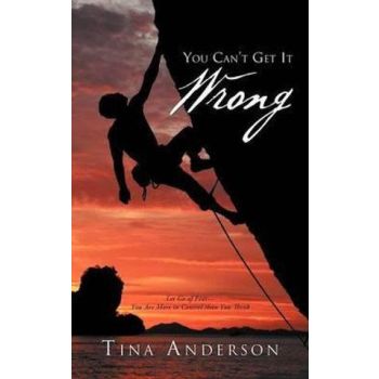 You Can't Get It Wrong: Let Go of Fear-You Are