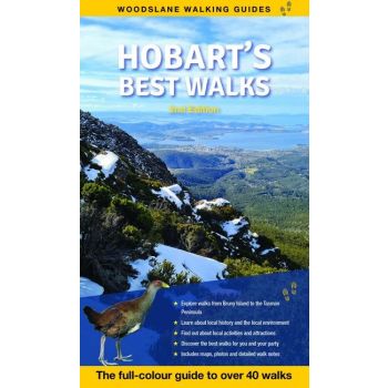 Hobart's Best Walks: The Full Colour Guide to