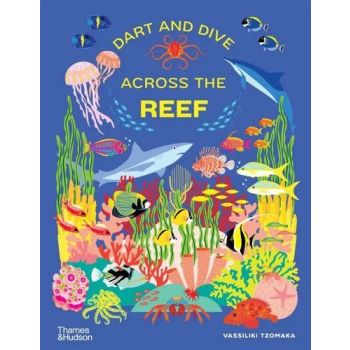 Dart and Dive across the Reef: Life in the world&#