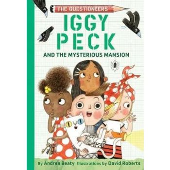 Iggy Peck and the Mysterious Mansion