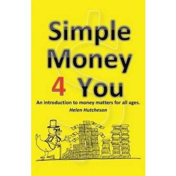 Simple Money 4 You: An Introduction to Money Matte